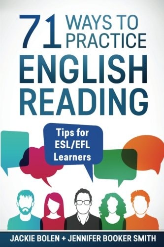 71 Ways to Practice English Reading Tips for ESL/EFL Learners