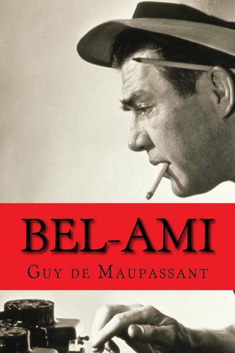 Bel-Ami (Worldwide Classics)