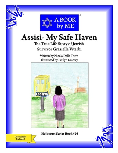 Assisi- My Safe Haven The True Story of Jewish Survivor Graziella Viterbi
