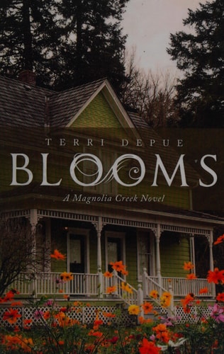 Blooms A Magnolia Creek Novel