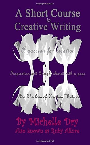 A Short Course in Creative Writing Writing with Fun and Easy to Follow Prompts