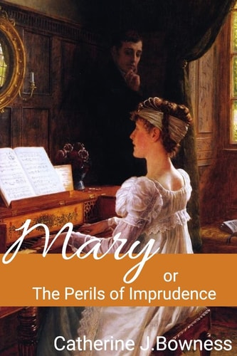 Mary Or The Perils of Imprudence
