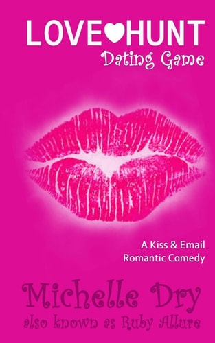 Love Hunt - Dating Game A Kiss and Email Romantic Comedy