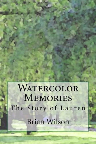 Watercolor Memories The Story of Lauren