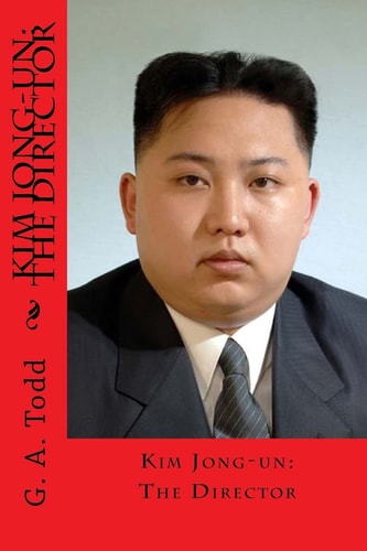 Kim Jong-un The Director