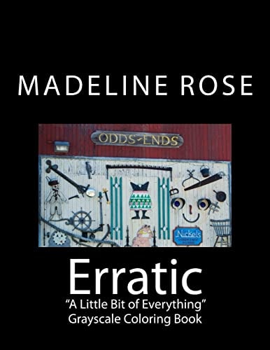 Erratic "A Little Bit of Everything" Grayscale Coloring Book