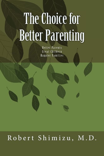 The Choice for Better Parenting