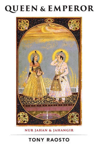 Queen and Emperor A Novel of the Mughal Empire