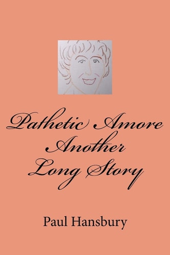 Pathetic Amore Another Long Story
