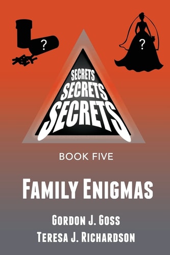 Family Enigmas Secrets, Secrets, Secrets Book Five