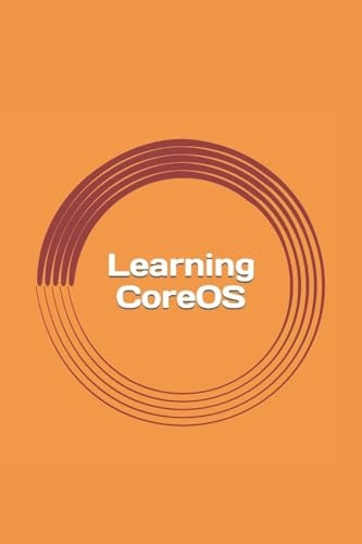 Learning CoreOS Guide for Beginners