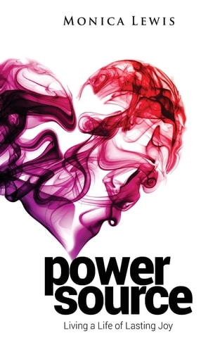 Power Source Living a Life of Lasting Joy