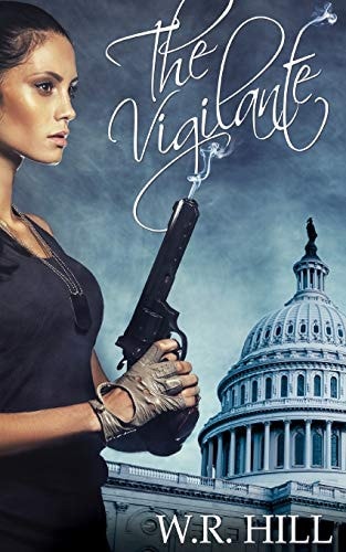 The Vigilante A Jack Wilder Thriller