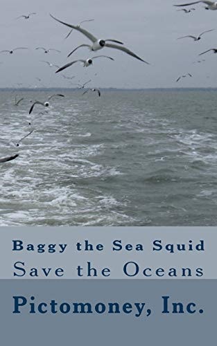 Baggy the Sea Squid Save the Oceans