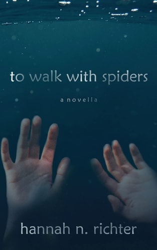 To Walk With Spiders