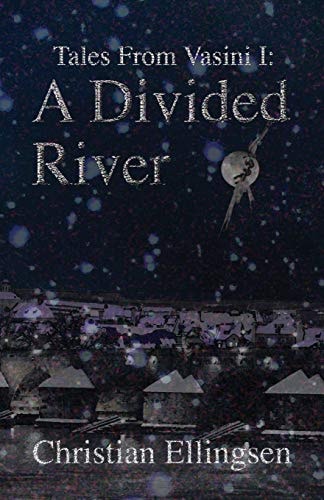 A Divided River Tales From Vasini I