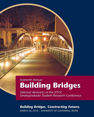 Building Bridges: HTCC Selected Abstracts 2016 Abstracts from the HTCC Conference UC Irvine 2016