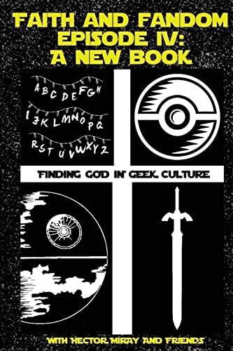 Faith and Fandom Episode IV A New Book
