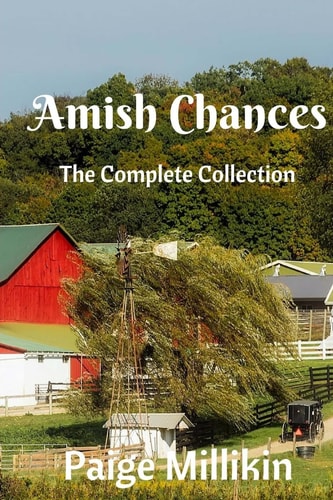 Amish Chances The Complete Collection