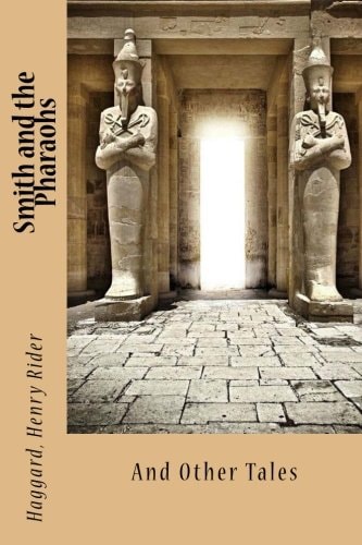 Smith and the Pharaohs And Other Tales