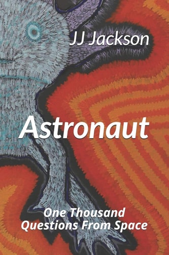 Astronaut One Thousand Questions From Space