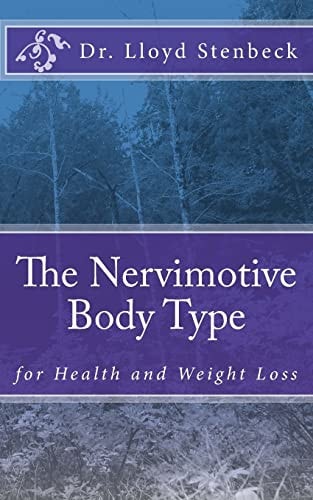 The Nervimotive Body Type For Health and Weight Loss