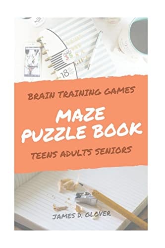 Maze Puzzle Books The Challenging Maze Games for Teen, Adults, Brain Training for Seniors, Large Print