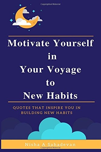 Motivate Yourself In Your Voyage To New Habits Quotes that Inspire You in Building New Habits