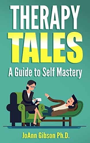 Therapy Tales A Guide to Self Mastery