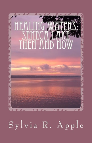 Healing Waters Seneca Lake Then and Now