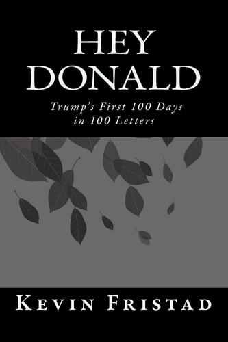 Hey Donald Trump's 1st 100 Days in 100 Letters