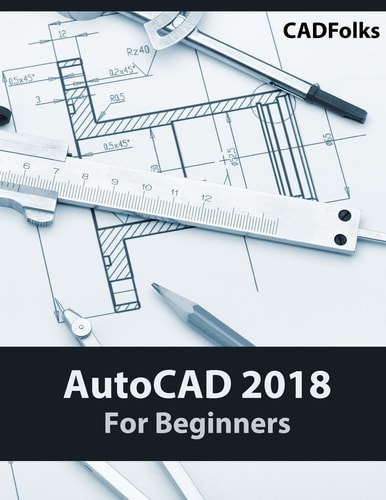 AutoCAD 2018 for Beginners