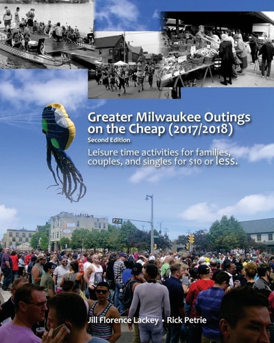 Greater Milwaukee Outings on the Cheap (2017/2018)