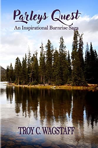 Parleys Quest An Inspirational Burnrise Saga