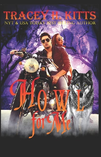 Howl For Me