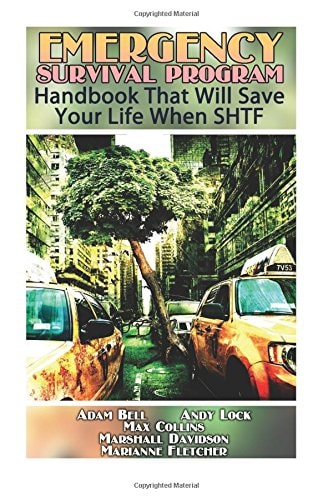 Emergency Survival Program Handbook That Will Save Your Life When SHTF
