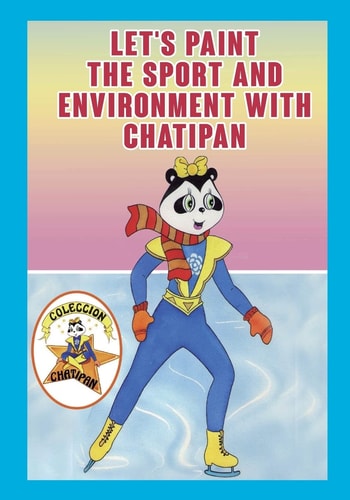 Lets Paint the Sport and Environment with Chatipan Colección Chatipan. Chatipan Collection