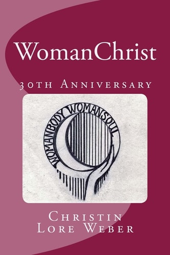 WomanChrist 30th Anniversary Edition