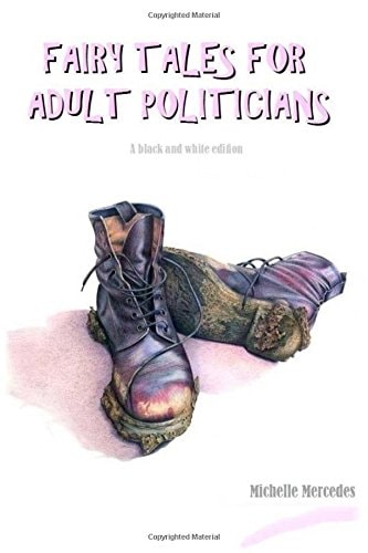 FAIRY TALES for ADULT POLITICIANS (a Black and White Edition)