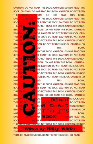 Caution Do Not Read This Book