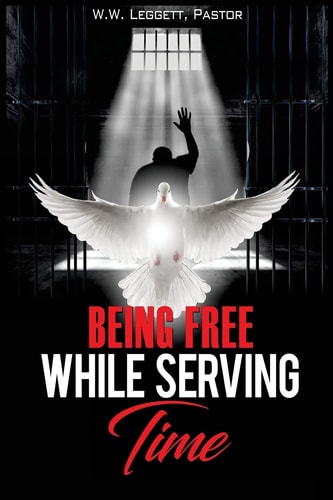 Being Free While Serving Time None
