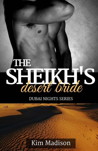 The Sheikh's Desert Bride Sheikh's Romance, Royal Billionaire Romance Novel