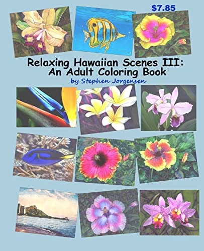 Relaxing Hawaiian Scenes III An Adult Coloring Book