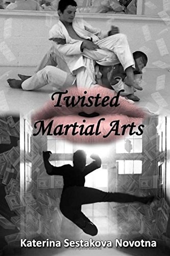 Twisted Martial Arts Book One of the Twisted Rings Series