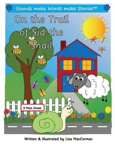 On the Trail of Sid the Snail Supports Sounds Make Words Make Stories, Series 1 and Series 1+, Books 10 Through 14.