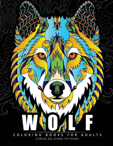 Wolf Coloring Books for Adults Amazing Wolves Design (Animal Coloring Books for Adults)