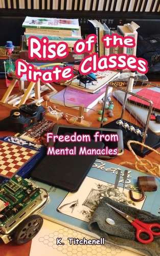 Rise of the Pirate Classes Free of Mental Manacles