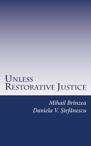 Unless Restorative Justice A Case Study from Romania