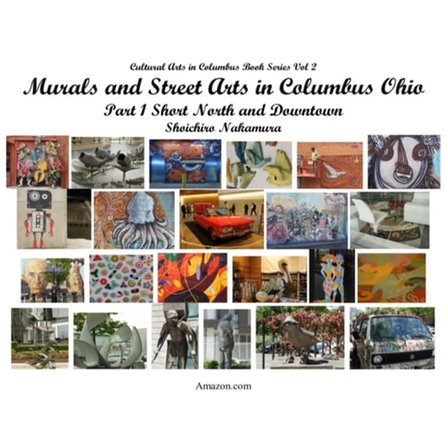 Murals and Street Arts in Columbus Ohio Part 1 Short North and Downtown