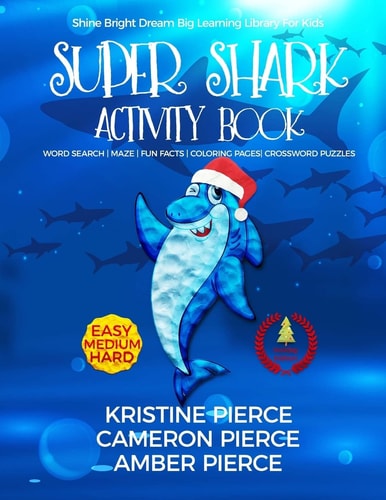 Super Shark Activity Book Word Search, Maze, Fun Facts, Coloring Pages, Crossword Puzzles